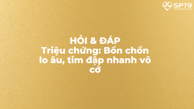 bồn chồn lo âu tim đập nhanh lo lắng